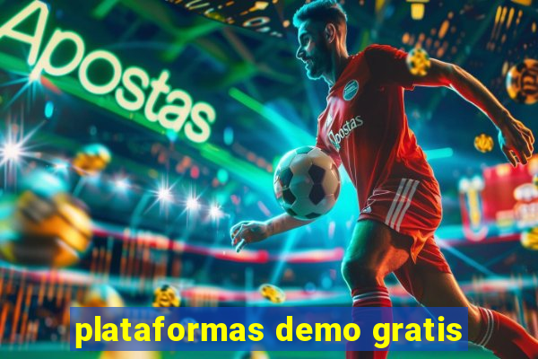 plataformas demo gratis